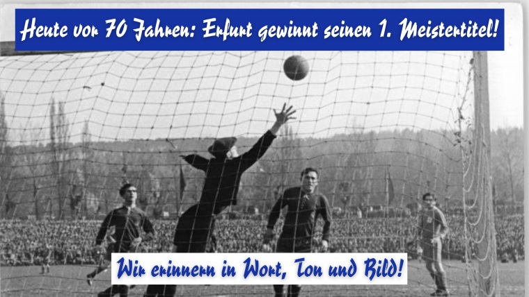 Heute-vor-70-Jahren---Erfurt-gewinnt-1.-Meistertitel.jpg