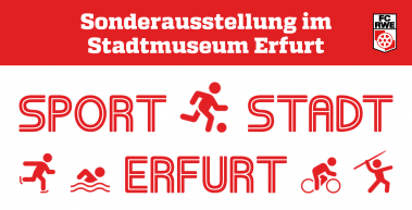 Rot-Weiß Erfurt im Stadtmuseum: Wir brauchen Deine Sammlerstücke!